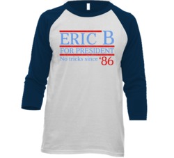 Eric B For President No Tricks Since 86 Retro Rapper Fan Raglan T Shir Eric B For President No Tricks Since 86 Retro Rapper Fan Raglan T Shir