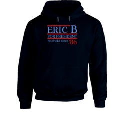 Eric B For President No Tricks Since 86 Retro Rapper Fan Hoodie Eric B For President No Tricks Since 86 Retro Rapper Fan Hoodie