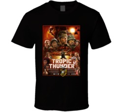 Tropic Thunder Best Movies To Watch Stoned Movie Lovers T Shirt Tropic Thunder Best Movies To Watch Stoned Movie Lovers T Shirt