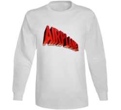 Airplane Best Movies To Watch Stoned Movie Lovers Long Sleeve Airplane Best Movies To Watch Stoned Movie Lovers Long Sleeve