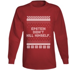 Epstein Didn't Kill Himself Jeffrey Epstein Controversial Ugly Christm Epstein Didn't Kill Himself Jeffrey Epstein Controversial Ugly Christm