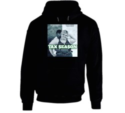 Tax Season Funny Parody Movie Poster Fan Hoodie Tax Season Funny Parody Movie Poster Fan Hoodie