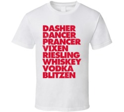 Dasher Dancer Wine Whiskey Vodka Reindeer Santa Christmas Booze Party Dasher Dancer Wine Whiskey Vodka Reindeer Santa Christmas Booze Party