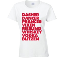 Dasher Dancer Wine Whiskey Vodka Reindeer Santa Christmas Booze Party Dasher Dancer Wine Whiskey Vodka Reindeer Santa Christmas Booze Party