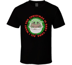 All I Want For Christmas Is Baby Yoda Mandalorian Holiday Star Wars Fa All I Want For Christmas Is Baby Yoda Mandalorian Holiday Star Wars Fa