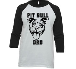 Pit Bull Dad Controversial Dog Breed Lovers Raglan T Shirt Pit Bull Dad Controversial Dog Breed Lovers Raglan T Shirt