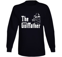 The Golf Father Funny Golfer's Father's Day Godfather Parody Gift Long The Golf Father Funny Golfer's Father's Day Godfather Parody Gift Long