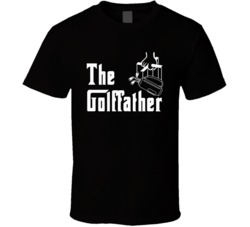 The Golf Father Funny Golfer's Father's Day Godfather Parody Gift T Sh The Golf Father Funny Golfer's Father's Day Godfather Parody Gift T Sh
