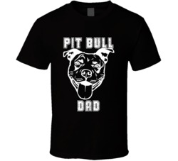 Pit Bull Dad Controversial Breed Lovers T Shirt Pit Bull Dad Controversial Breed Lovers T Shirt