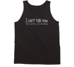 I Can't Talk Now The Squirrels Are Watching Cute Funny Tanktop I Can't Talk Now The Squirrels Are Watching Cute Funny Tanktop