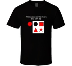 I Have Absolutely No Desire To Fit In Funny Sarcastic T Shirt I Have Absolutely No Desire To Fit In Funny Sarcastic T Shirt