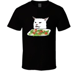 Woman Yelling At Cat Eating At Dinner Table Meme Funny T Shirt Woman Yelling At Cat Eating At Dinner Table Meme Funny T Shirt