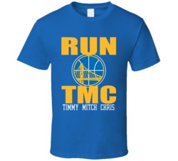 Run Tmc Timmy Mitch Chris Golden State Basketball Fan Run Parody T Shi Run Tmc Timmy Mitch Chris Golden State Basketball Fan Run Parody T Shi