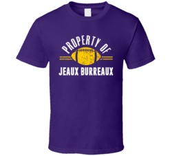 Property Of Jeaux Burreaux Lsu Football T Shirt Property Of Jeaux Burreaux Lsu Football T Shirt