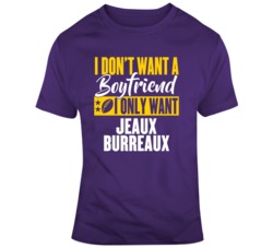 Jeaux Burreaux Football Lsu Boyfriend Unisex T Shirt Jeaux Burreaux Football Lsu Boyfriend Unisex T Shirt