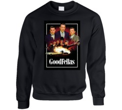 Good Fellas 1990 Favorite Movie Distressed Look Poster Crewneck Sweats Good Fellas 1990 Favorite Movie Distressed Look Poster Crewneck Sweats