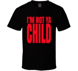 I'm Not Ya Child Rondae Hollis-jefferson Toronto Basketball Fan T Shir