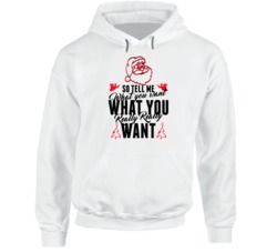 Tell Me What You Really Really Want Funny Christmas Hoodie Tell Me What You Really Really Want Funny Christmas Hoodie