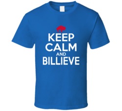 Keep Calm And Billieve Buffalo Football Team Supporter T Shirt Keep Calm And Billieve Buffalo Football Team Supporter T Shirt