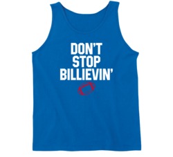 Don't Stop Billievin' Buffalo Football Team Supporter Sports Fan Tankt Don't Stop Billievin' Buffalo Football Team Supporter Sports Fan Tankt