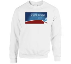 No More White Woman 2020 Personal Statement Campaign Funny Crewneck Sw No More White Woman 2020 Personal Statement Campaign Funny Crewneck Sw