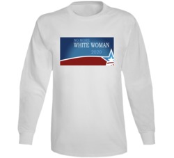 No More White Woman 2020 Personal Statement Campaign Funny Long Sleeve No More White Woman 2020 Personal Statement Campaign Funny Long Sleeve