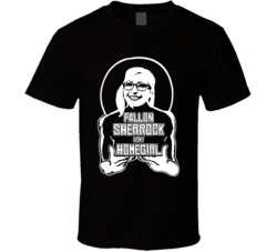 Fallon Sherrock Is My Homegirl T Shirt Fallon Sherrock Is My Homegirl T Shirt