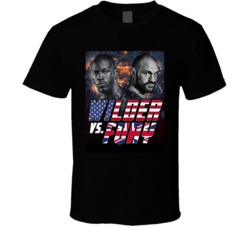 Deontay Wilder Vs Tyson Fury Fight Poster T Shirt Deontay Wilder Vs Tyson Fury Fight Poster T Shirt