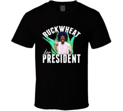 Buckwheat For President Funny Eddie Murphy Snl Host T Shirt Buckwheat For President Funny Eddie Murphy Snl Host T Shirt