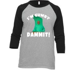 I'm Gumby Dammit Eddie Murphy Returns To Snl Host Baseball Raglan T Sh I'm Gumby Dammit Eddie Murphy Returns To Snl Host Baseball Raglan T Sh