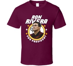 Ron Rivera For President Washington Football Coach Fan T Shirt Ron Rivera For President Washington Football Coach Fan T Shirt