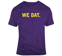 We Dat Minnesota Football Sports Fan T Shirt We Dat Minnesota Football Sports Fan T Shirt