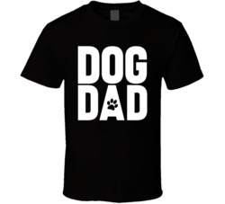 Dog Dad Pet Lover Funny Father's Day Gift T Shirt Dog Dad Pet Lover Funny Father's Day Gift T Shirt