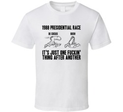 1988 Presidential Race De Cockis Bush Funny Sex Joke T Shirt 1988 Presidential Race De Cockis Bush Funny Sex Joke T Shirt