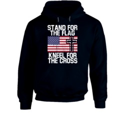 Stand For The Flag Kneel For The Cross American Patriot Faith Follower Stand For The Flag Kneel For The Cross American Patriot Faith Follower