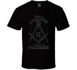 Distressed Once A Freemason Always A Freemason T Shirt Distressed Once A Freemason Always A Freemason T Shirt