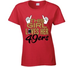This Girl Loves Her San Francisco Football Ladies T Shirt This Girl Loves Her San Francisco Football Ladies T Shirt
