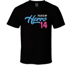 Tyler Is My Herro Miami Basketball Player Fan T Shirt