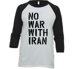 No War With Iran 2019 Political Statement Raglan T Shirt No War With Iran 2019 Political Statement Raglan T Shirt