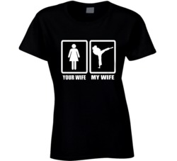 My Wife Women's Martial Arts Sports Hobby Ladies T Shirt My Wife Women's Martial Arts Sports Hobby Ladies T Shirt