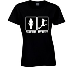 My Wife Women's Soccer Sports Hobby Ladies T Shirt My Wife Women's Soccer Sports Hobby Ladies T Shirt