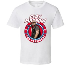 Clay Morrow Sons Of Anarchy For President Tv Show Villain Fan T Shirt Clay Morrow Sons Of Anarchy For President Tv Show Villain Fan T Shirt