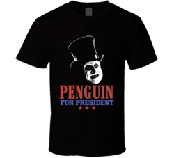 Penguin Batman For President Ugly Movie Villain Fan T Shirt Penguin Batman For President Ugly Movie Villain Fan T Shirt