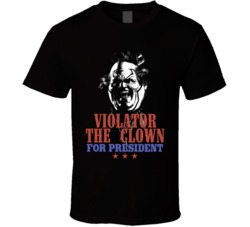 Violator The Clown Spawn For President Ugly Movie Villain Fan T Shirt Violator The Clown Spawn For President Ugly Movie Villain Fan T Shirt