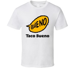 Taco Bueno Best Southern Restaurants Fan T Shirt Taco Bueno Best Southern Restaurants Fan T Shirt
