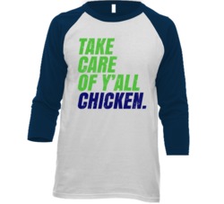 Take Care Of Y'all Chicken Marshawn Lynch Seattle Football Fan Quote R Take Care Of Y'all Chicken Marshawn Lynch Seattle Football Fan Quote R