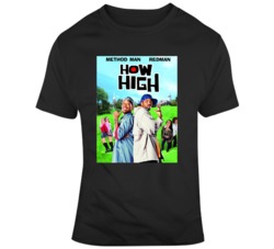 How High Hip Hop Movie T Shirt How High Hip Hop Movie T Shirt