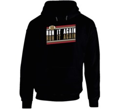 Run It Again George Kittle San Francisco Football Hoodie Run It Again George Kittle San Francisco Football Hoodie