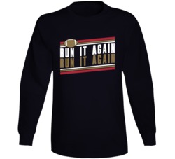 Run It Again George Kittle San Francisco Football Long Sleeve Run It Again George Kittle San Francisco Football Long Sleeve