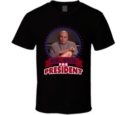 Dr Evil For President Greatest Villains T Shirt Dr Evil For President Greatest Villains T Shirt